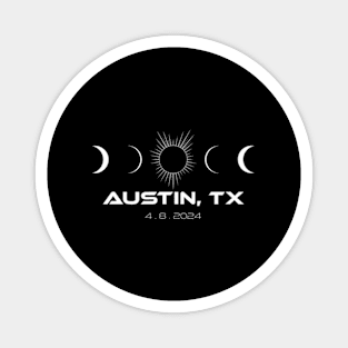 Total Solar Eclipse Austin Texas - April 2024 Magnet